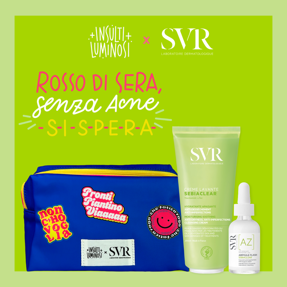 Routine Rosso di Sera, Senza Acne Si Spera - Insulti Luminosi x SVR