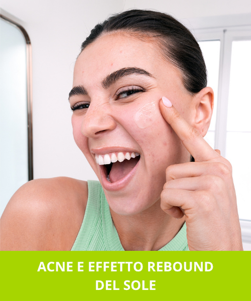 EFFETTO REBOUND DELL'ACNE DOPO IL SOLE: PERCHE E COME INTERVENIRE?